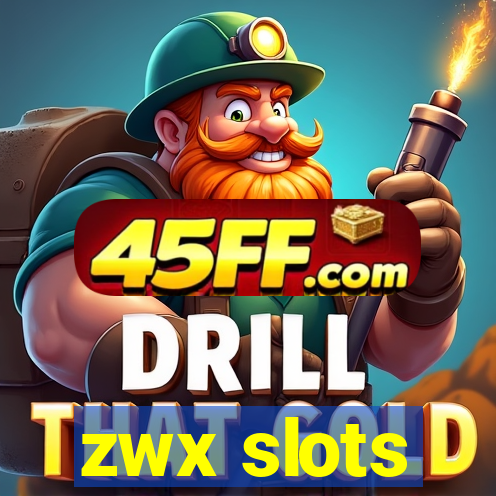 zwx slots